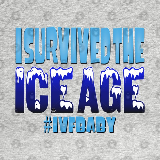 I Survived The Ice Age by Turnbill Truth Designs